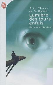 Lumière des jours enfuis | Stephen Baxter, Arthur C. Clarke, Guy Abadia