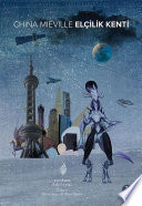 Elçilik Kenti | China Miéville, China Miville
