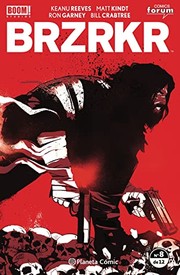 BRZRKR nº 08/12 | Keanu Reeves, Diego de los Santos, Matt Kindt, Ron Garney