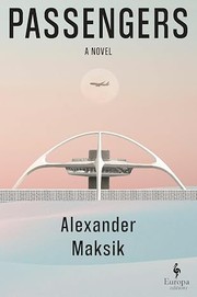 Passengers | Alexander Maksik Passengers | Alexander Maksik