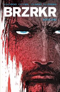 BRZRKR Book One | Keanu Reeves, Matt Kindt, Ron Garney