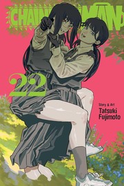 Chainsaw Man, Vol. 22 | 藤本タツキ Chainsaw Man, Vol. 22 | 藤本タツキ