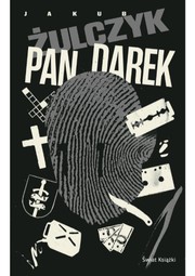 Pan Darek | Jakub Żulczyk Pan Darek | Jakub Żulczyk