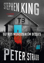 Outros mundos além desses | Peter Straub, Stephen King Outros mundos além desses | Peter Straub, Stephen King